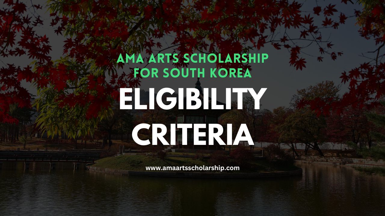 Eligibility Criteria for AMA Arts Scholarship